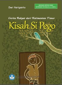 Image of Kisah Si Pego: Cerita Rakyat dari Kalimantan Timur
