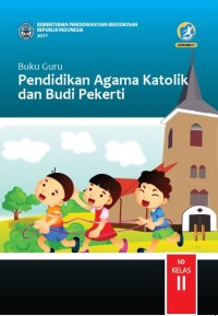 Image of Pendidikan Agama Katolik dan Budi Pekerti : buku guru