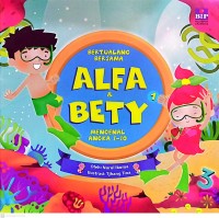 Image of Berpetualang Bersama Alfa & Bety