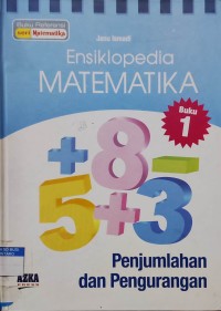 Image of Ensiklopedi Matemtika Buku 1: Penjumlahan dan Pengurangan
