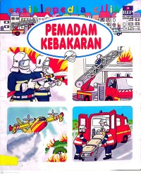 Image of Ensiklopedia Cilik Pemadam Kebakaran