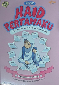 Image of Haid Pertamaku: Tips dan panduan Haid Untuk Muslimah
