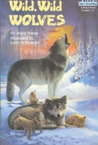 Image of Wild, Wild Wolves