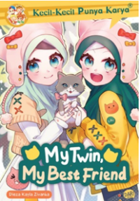 Image of Kecil-Kecil Punya Karya : My Twin, My Best Friend