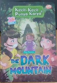 Image of Kecil-Kecil Punya Karya : The Dark Mountain