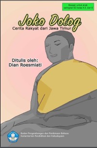 Joko Dolog: Cerita Rakyat dari Jawa Timur