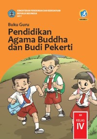Pendidikan Agama Buddha dan Budi Pekerti : buku guru