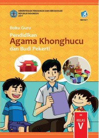 Pendidikan Agama Khonghucu dan Budi Pekerti : buku guru