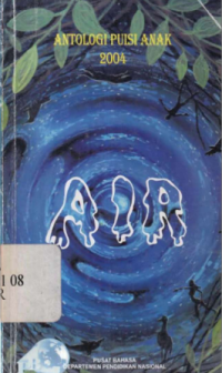 Air : Antologi Puisi Anak 2004
