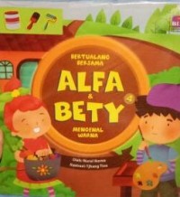 Berpetualang Bersama Alif & Bety Mengenal Warna