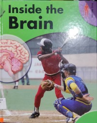 Body science : Inside The Brain