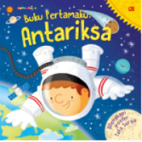 Buku Pertamaku : Antariksa
