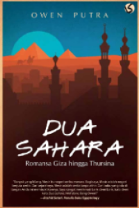 Dua Sahara : Romansa Giza hingga Thursina
