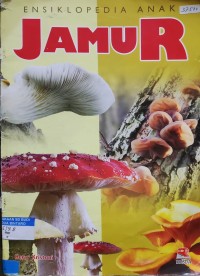 Ensiklopedi anak : Jamur