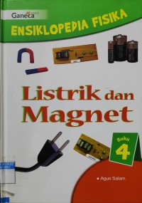 Ensiklopedi Fisika 3 : Listrik dan Magnet