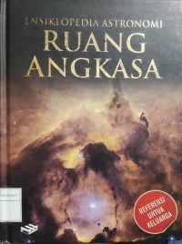 Ensiklopedia Anstronom: Ruang Angkasa