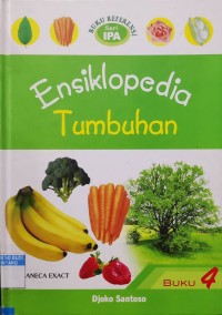 Ensiklopedia Ipa 4 : Tumbuhan