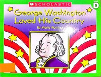 George Washington Loved His Country
