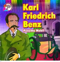 Karl Friedrich Benz: Penemu Mobil
