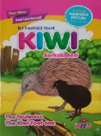 Ketangguhan Kiwi Berkaki Besi