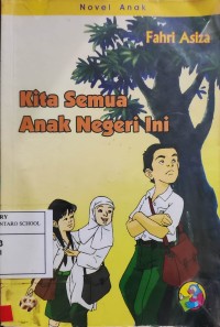 Kita semua anak negeri ini