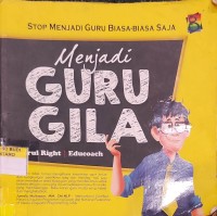 Menjadi Guru Gila