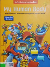My Human Body : Digestive System