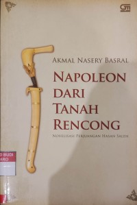 Napoleon dari tanah rencong