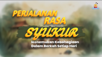 Perjalanan Rasa Syukur