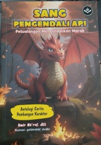 Sang Pengendali Api : Petualangan Mengendalikan Amarah