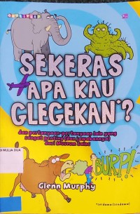 Sekeras Apa Kau Glegekan*?