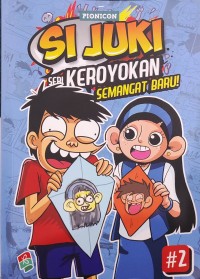 Si Juki Seri Keroyokan Semangat Baru!
