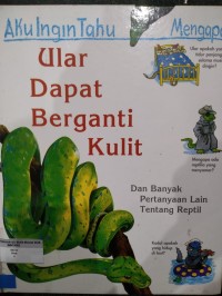 Ular Dapat Berganti Kulit