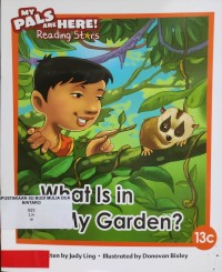 What Is in My Garden?